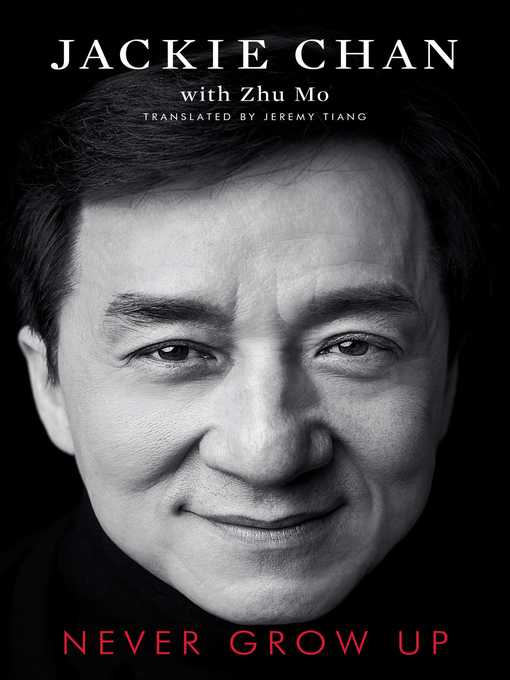 Title details for Never Grow Up by Jackie Chan - Wait list